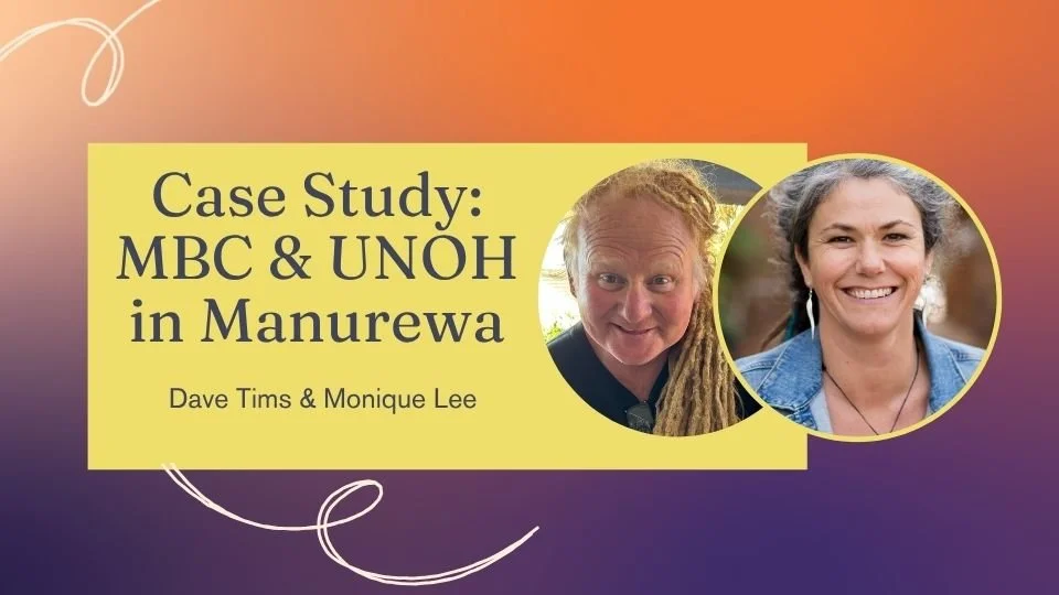 Case Study: MBC &amp; UNOH in Manurewa