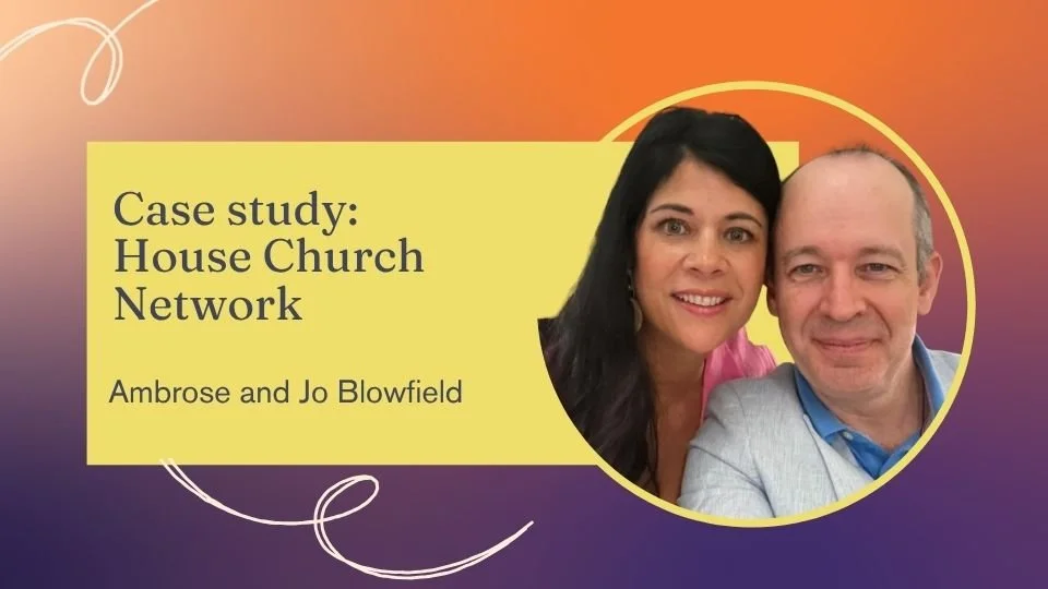 Case Study: The House Church Network