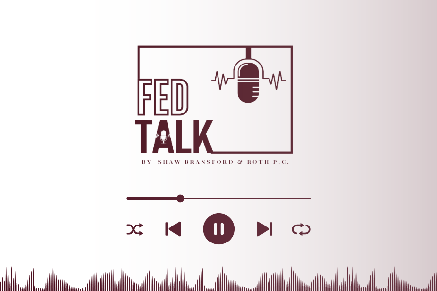 Tune In to the Latest Episodes of FEDtalk!
