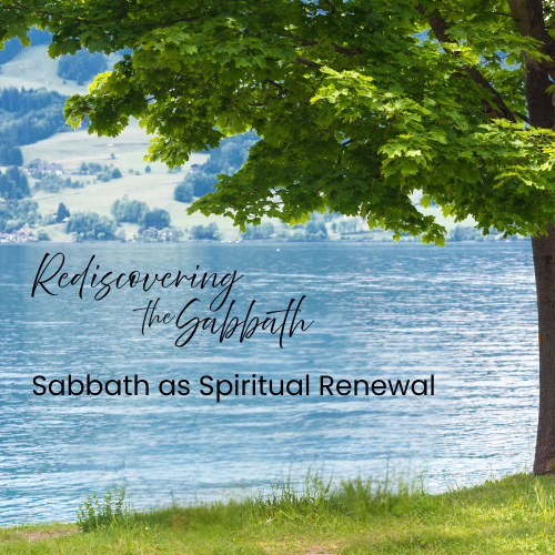 Sabbath as Spiritual Renewal