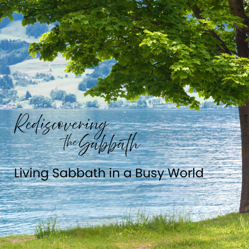 Sabbath: Living Sabbath in a Busy World