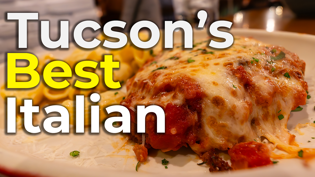 TOP Italian Restaurants in Tucson Arizona
