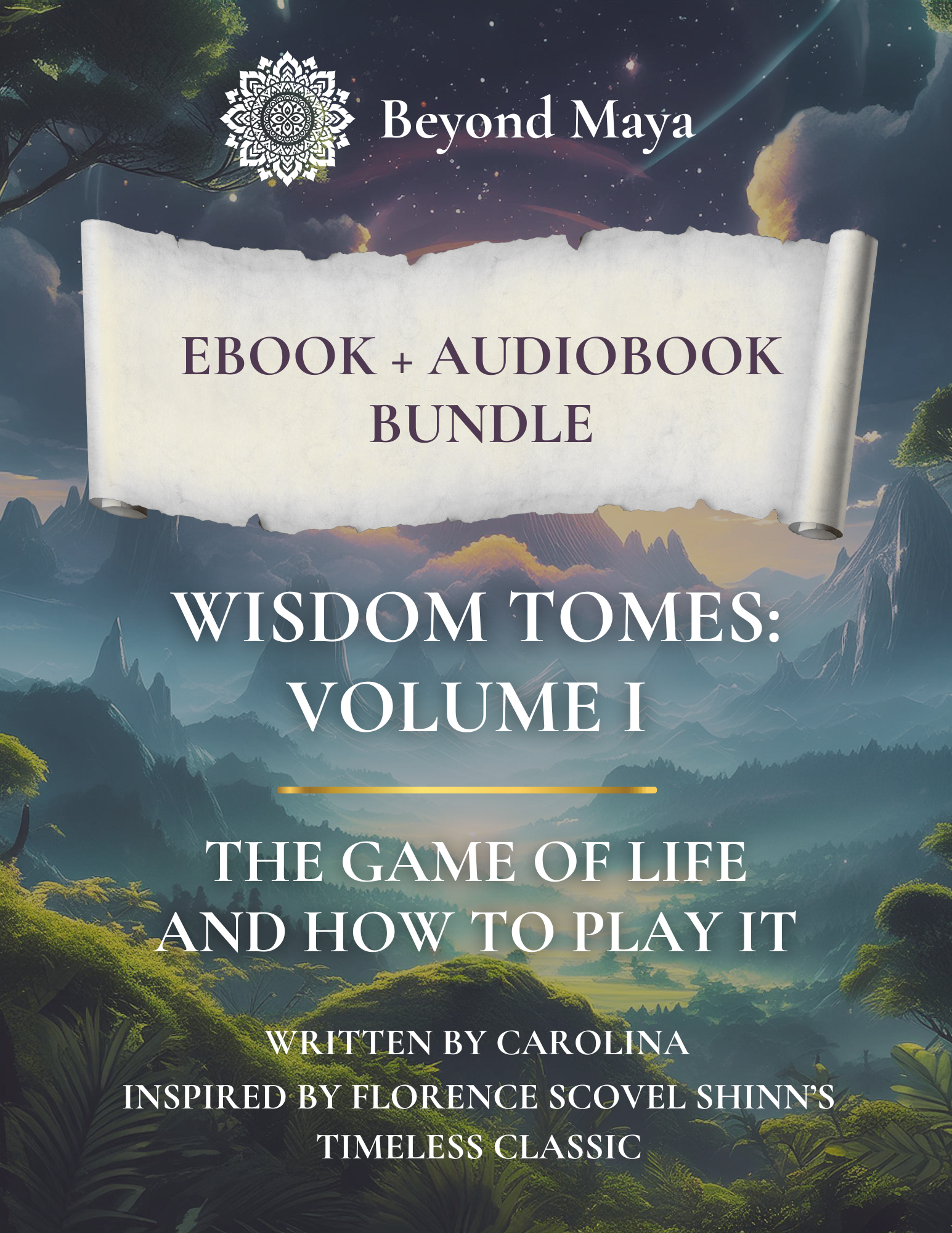 Wisdom Tomes: Volume I - The Game of Life and How to Play It (eBook + Audiobook Bundle)