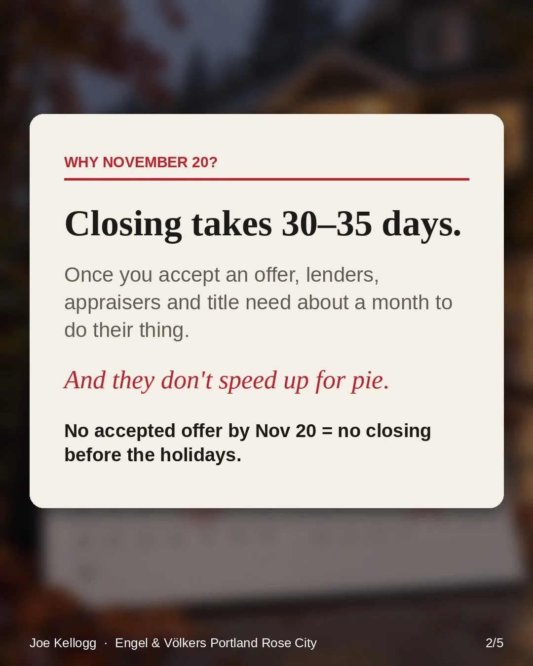 Why November 20: closing a Portland home sale takes 30 to 35 days after an accepted offer