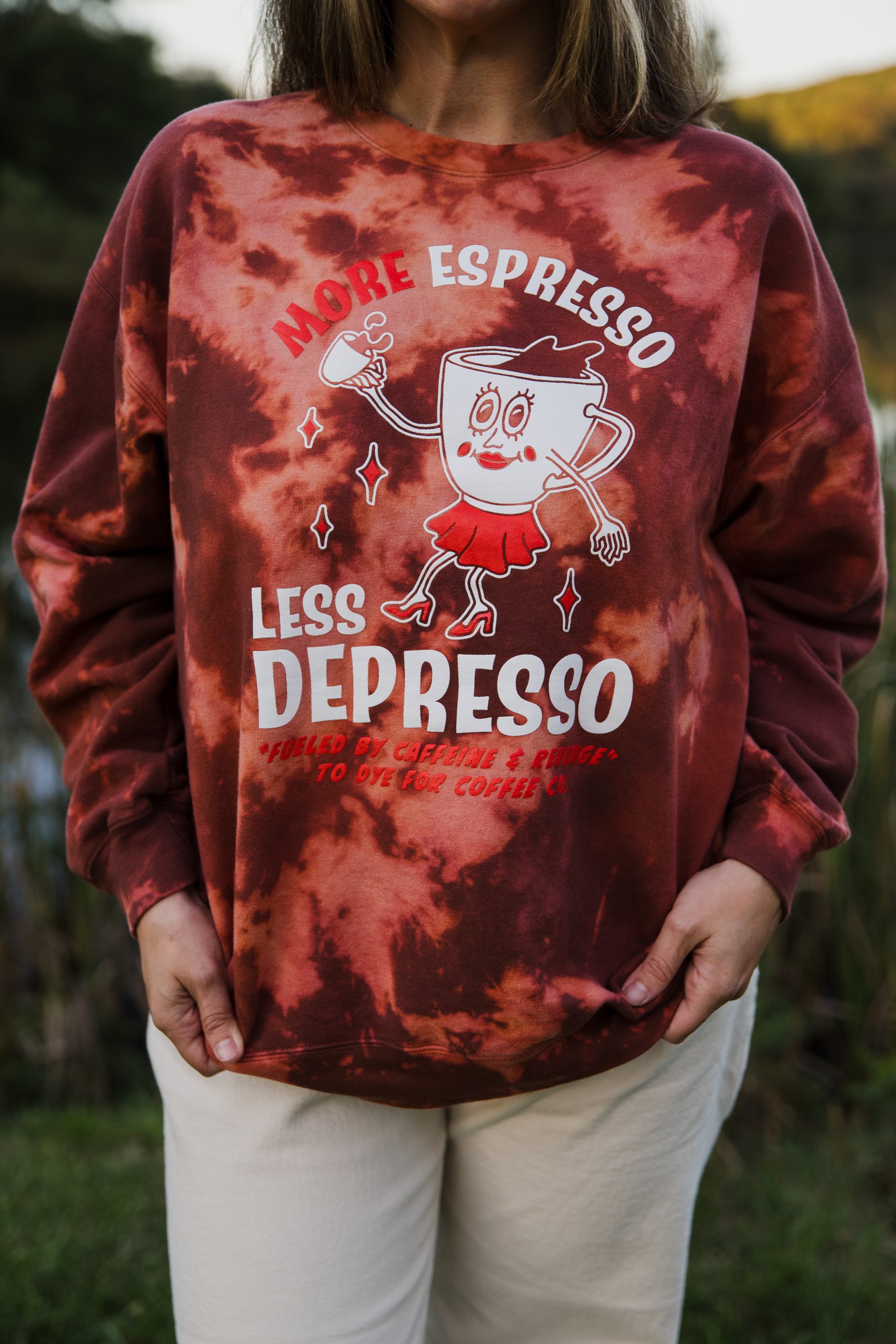 To Dye For Coffee Co. Sweatshirt