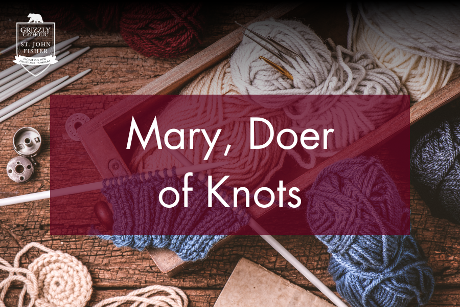 Mary, Doer of Knots
