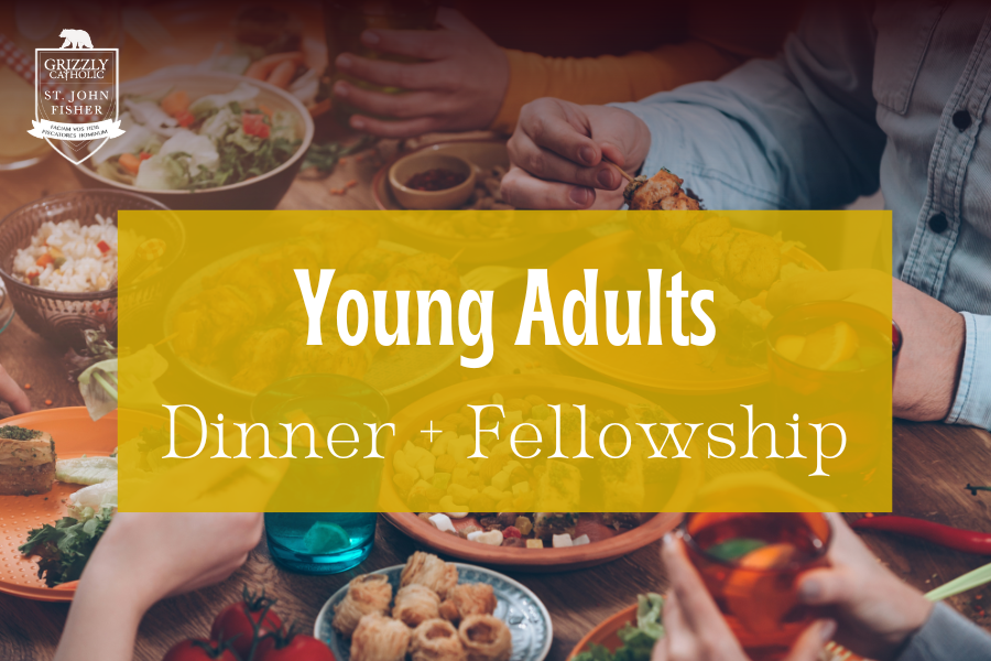 Young Adults Dinner + Fellowship