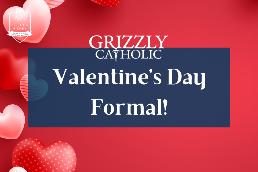 Grizzly Catholic Valentine’s Day Formal!