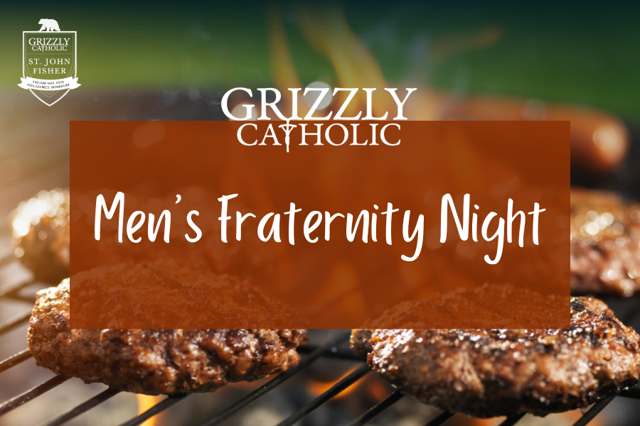Grizzly Catholic Men’s Fraternity Night