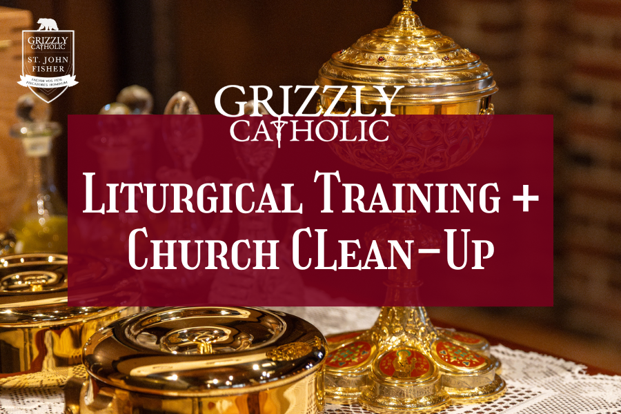 Liturgical Training + Church Clean-Up Day