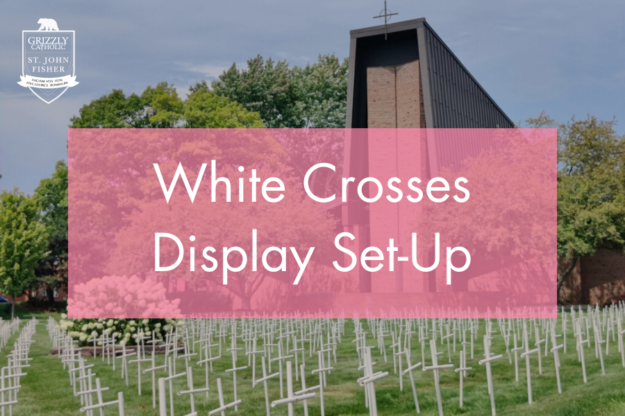 White Crosses Display Set-Up — GrizzlyCatholic - St. John Fisher ...