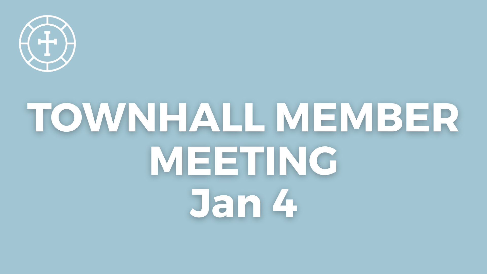 Member Town hall Meeting