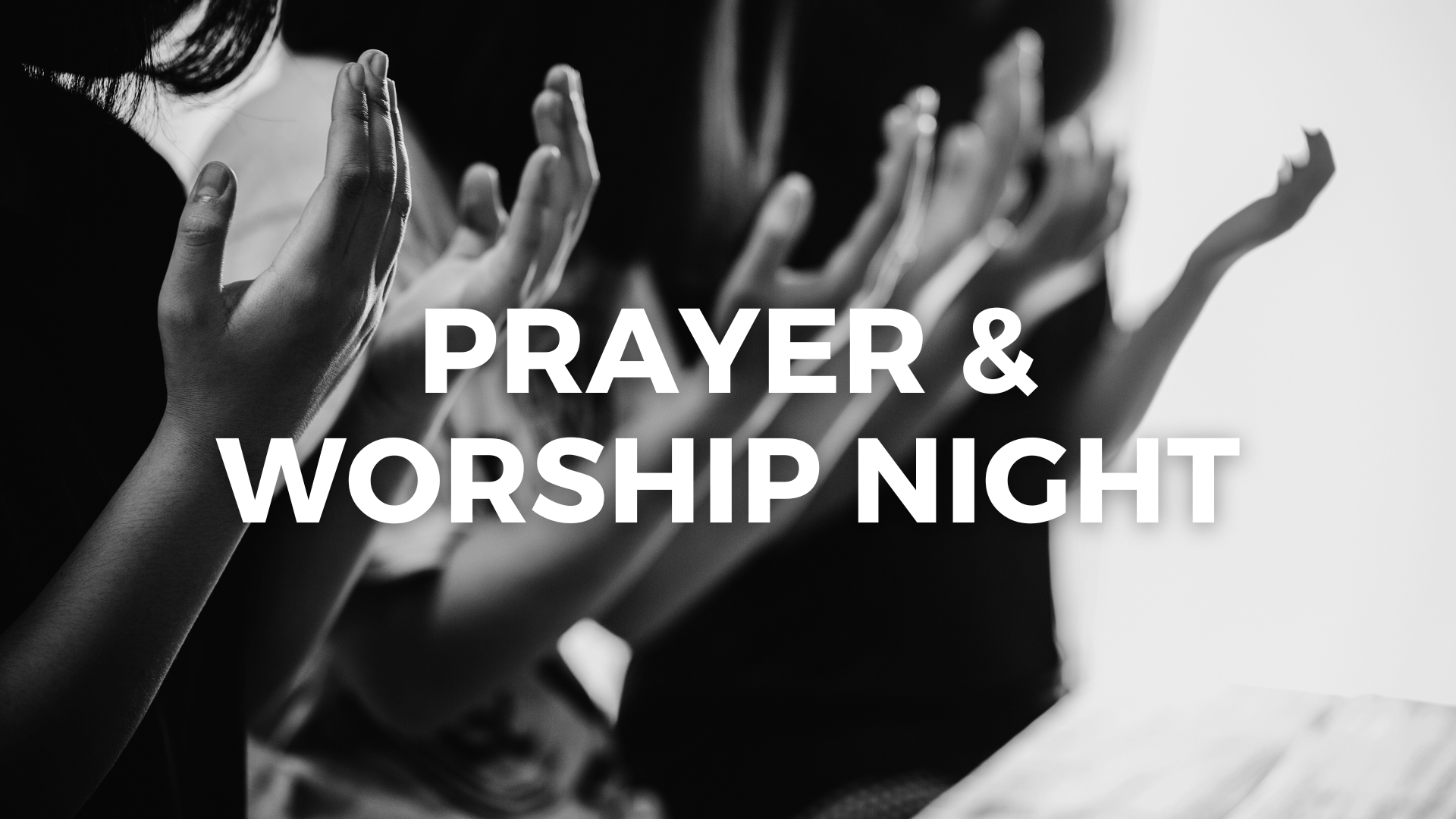 Prayer and Worship Night