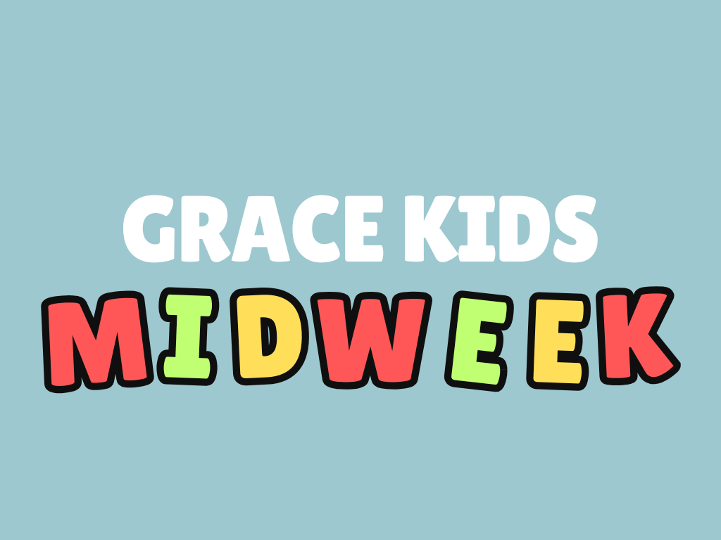 Grace Kids Midweek