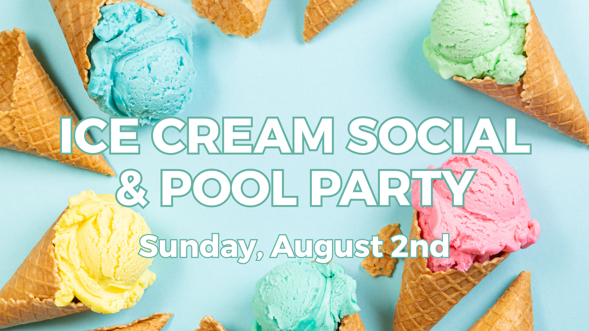 Ice Cream Social & Pool Party