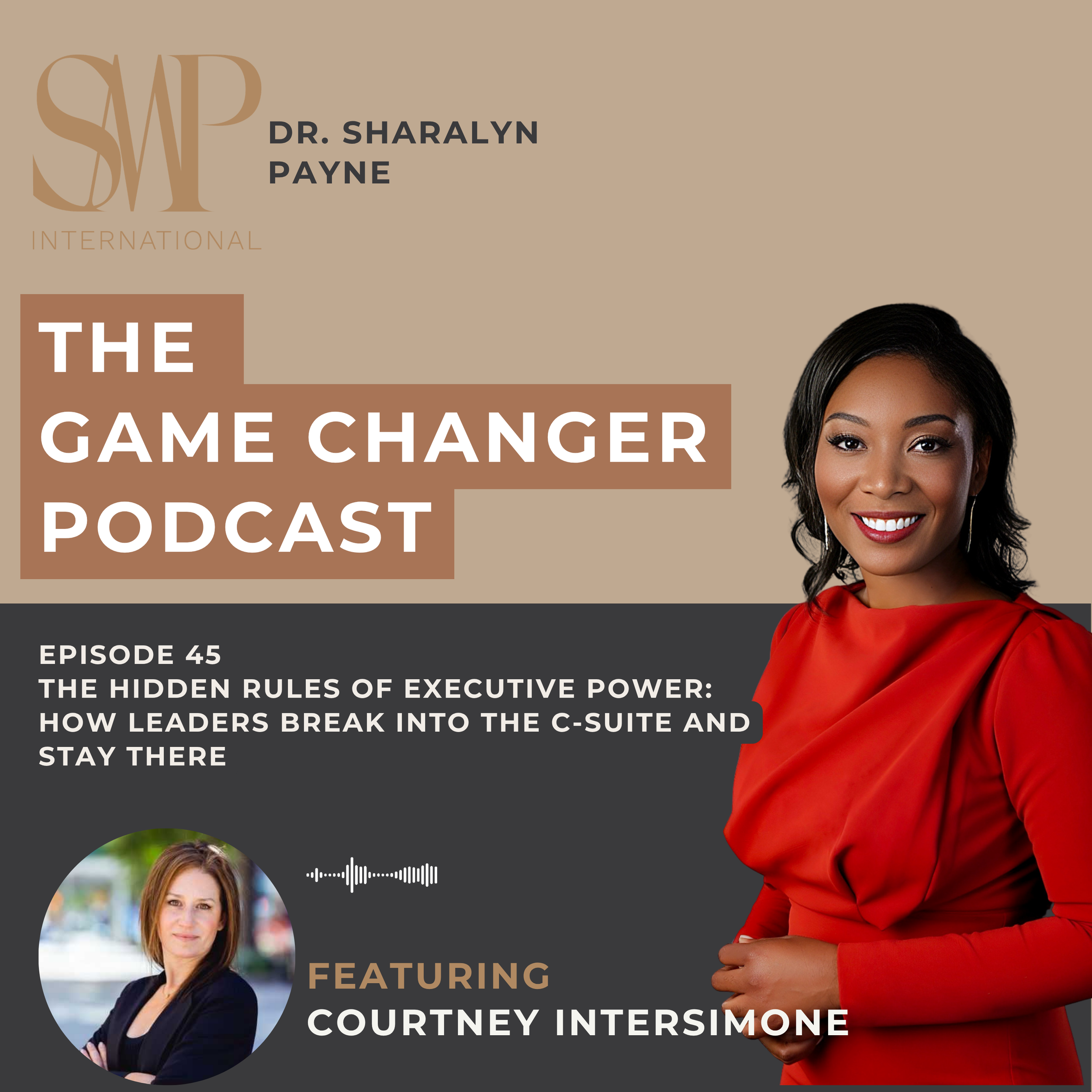 The Hidden Rules of Executive Power: How Leaders Break Into the C-Suite and Stay There