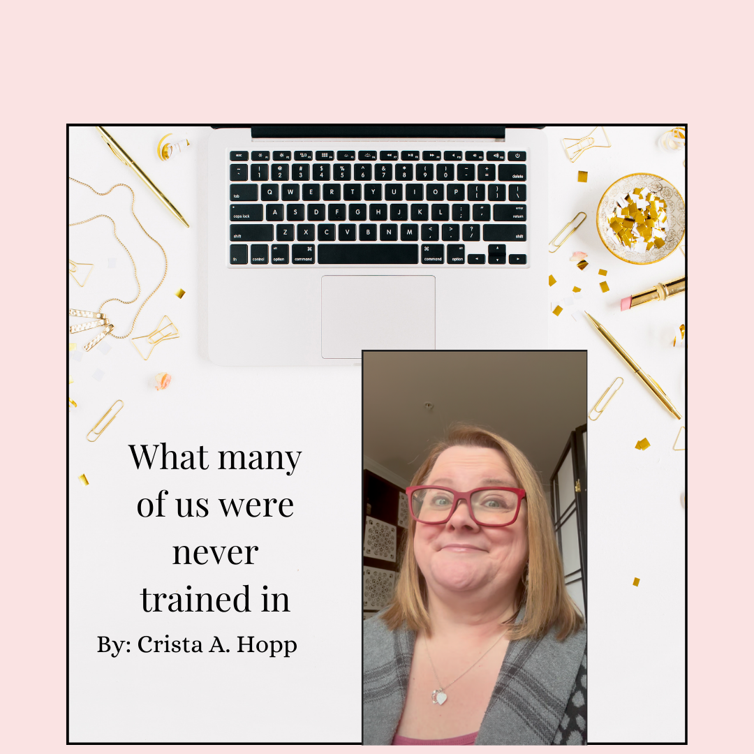 What many of us were never trained in