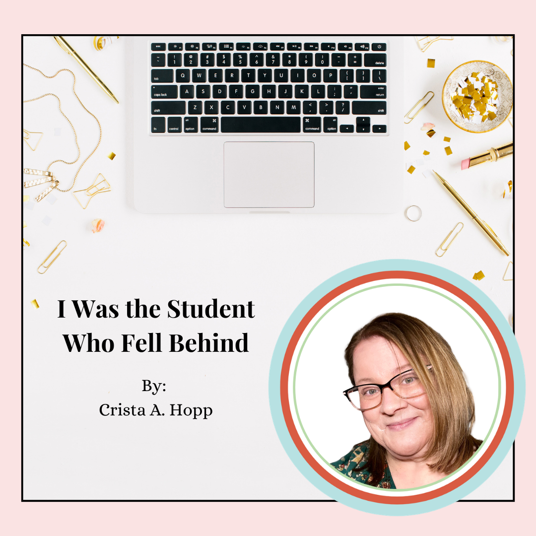 I Was the Student Who Fell Behind