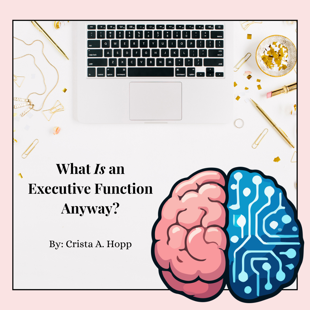 What Is an Executive Function, Anyway?