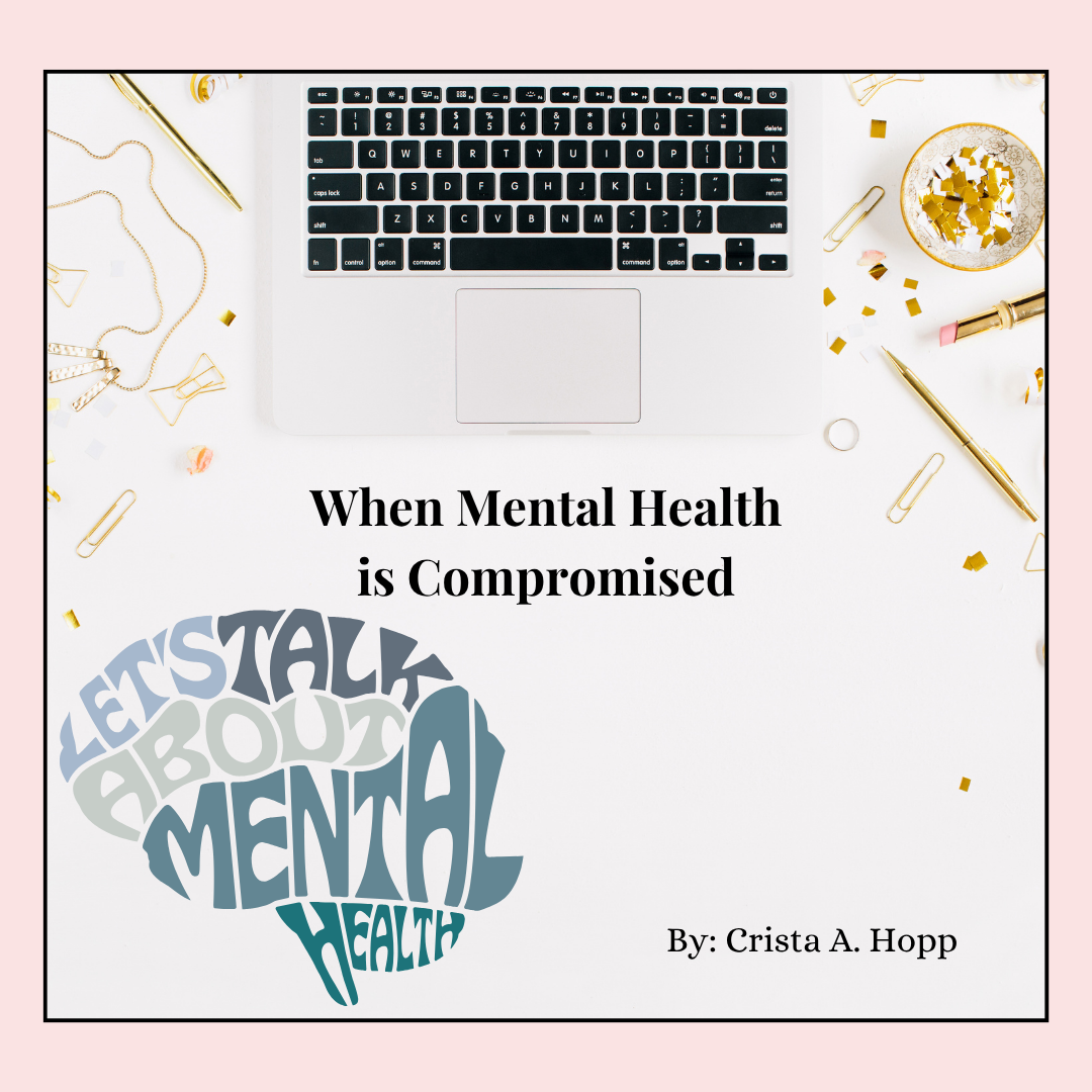 When Mental Health is Compromised