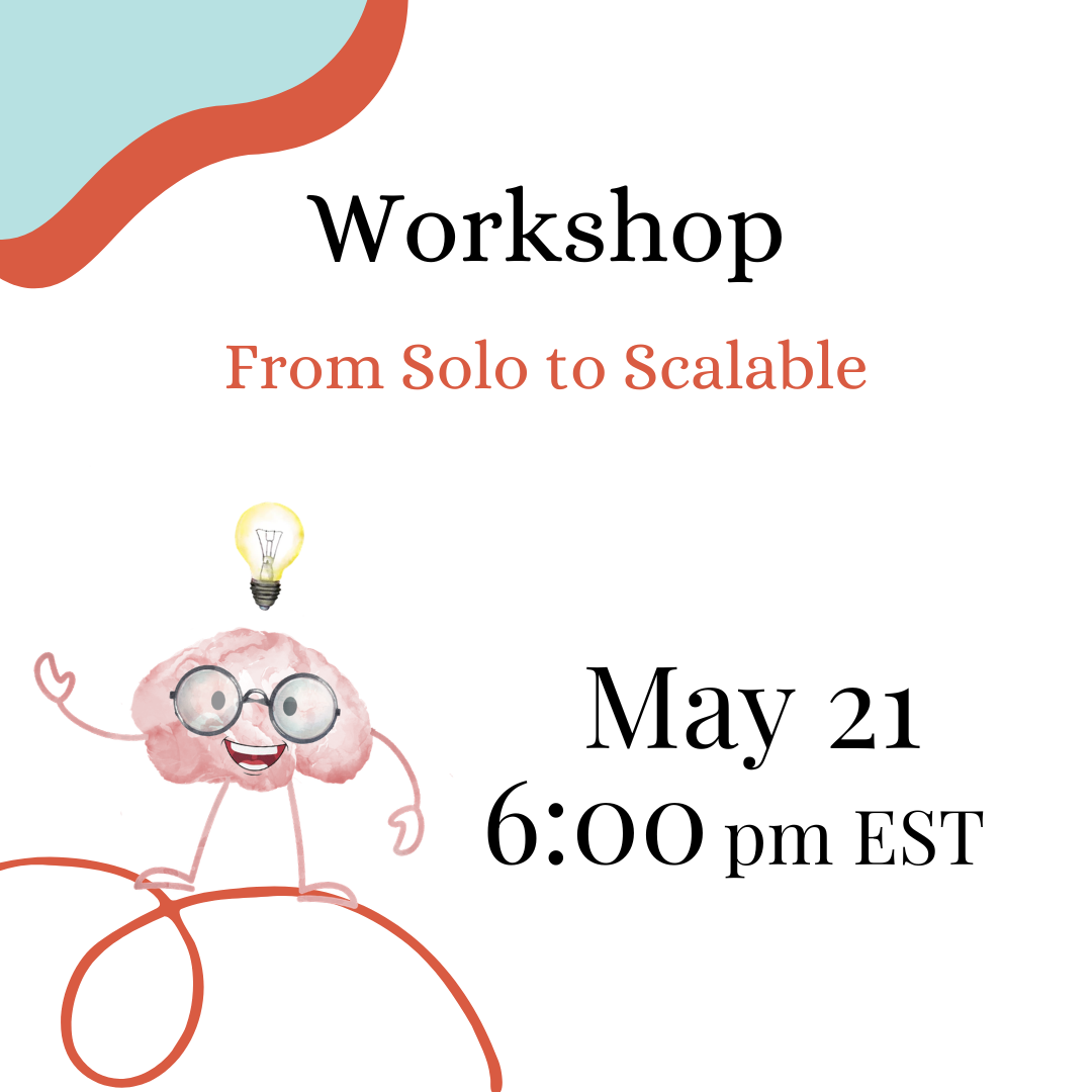 WORKSHOP - From Solo to Scalable