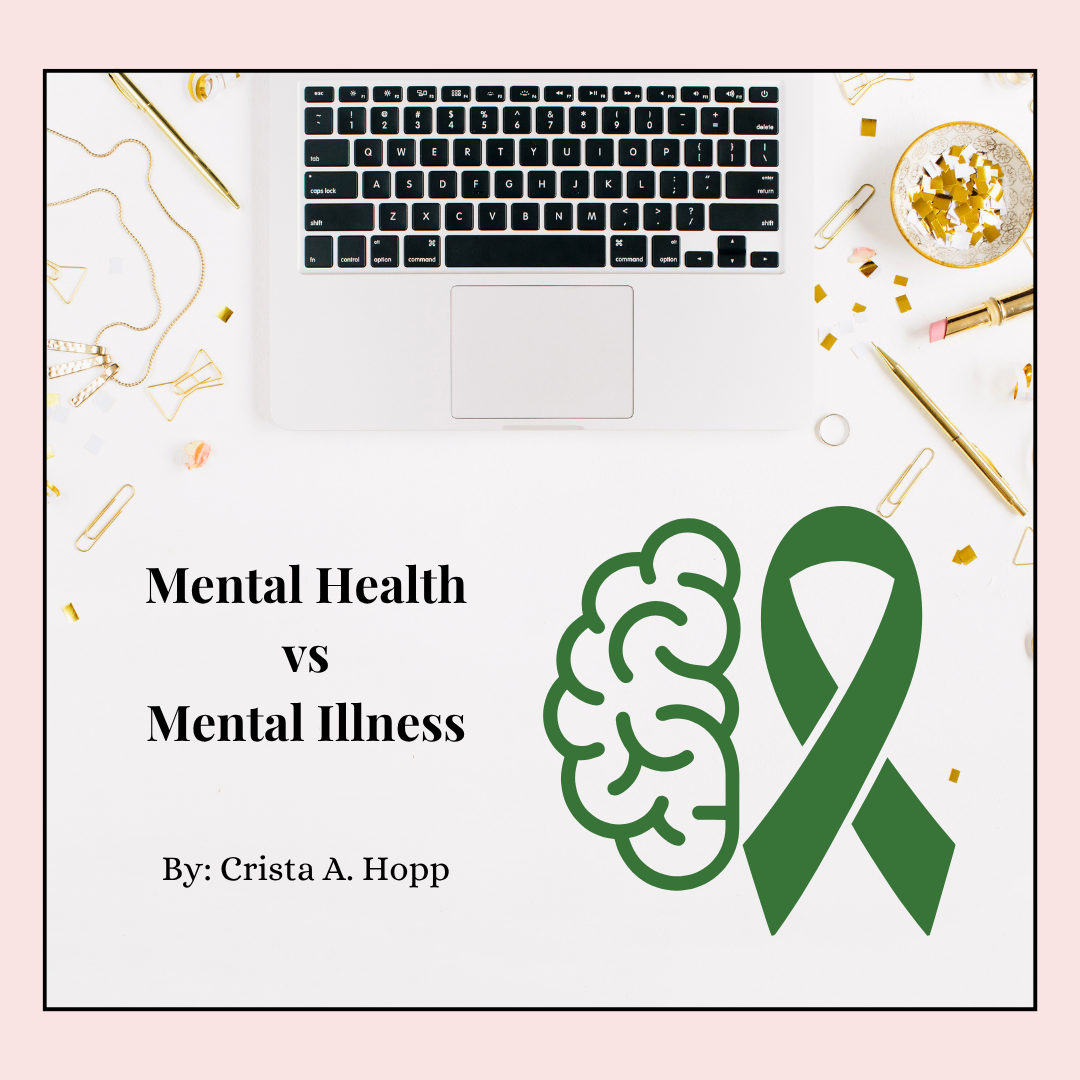 Mental Health vs Mental Illness… and why this matters right now