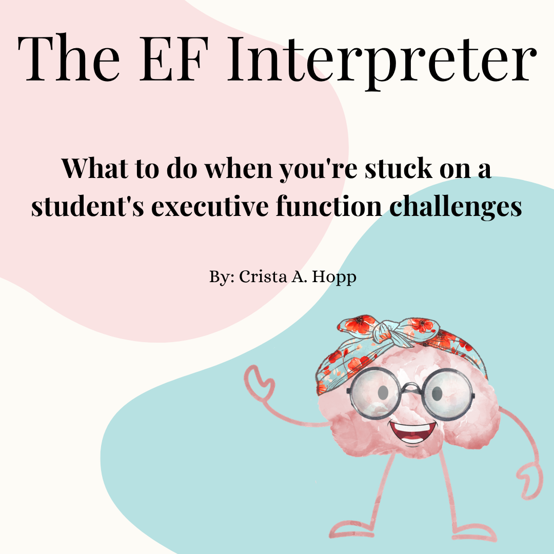 What to do when you're stuck on a student's executive function challenges