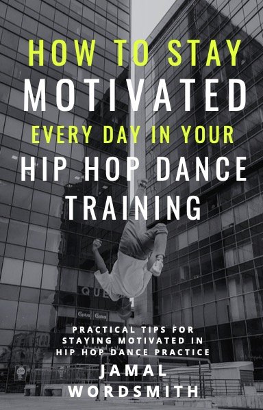 How+to+stay+motivated+every+day+in+your+Hip+Hop+Dance+Training.jpg
