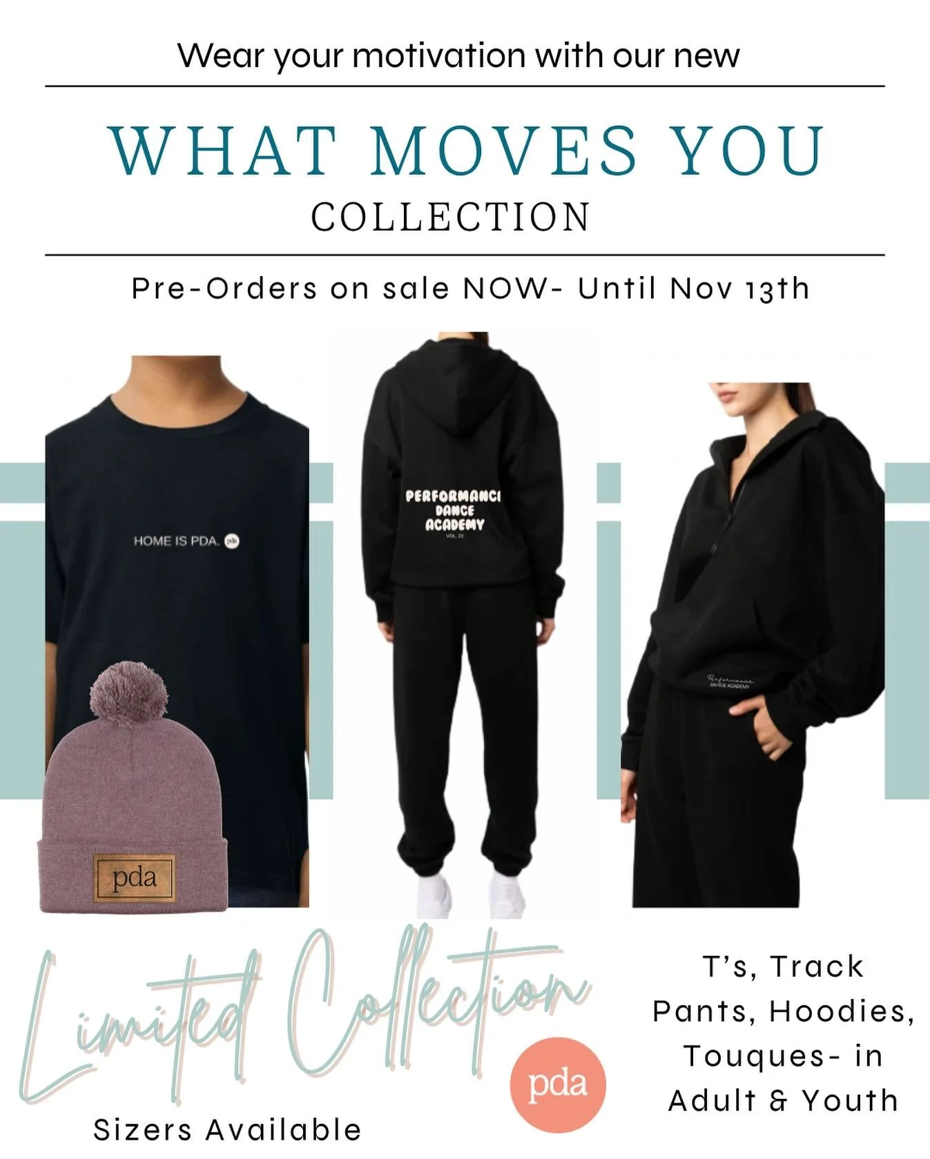 Our&nbsp;PDA &ldquo;What Moves You&rdquo; Merch Drop&nbsp;is here, just in time for the holiday season!

This exclusive collection is available&nbsp;by pre-order only, with&nbsp;sizers available at the studio&nbsp;to ensure the perfect fit.

Featurin