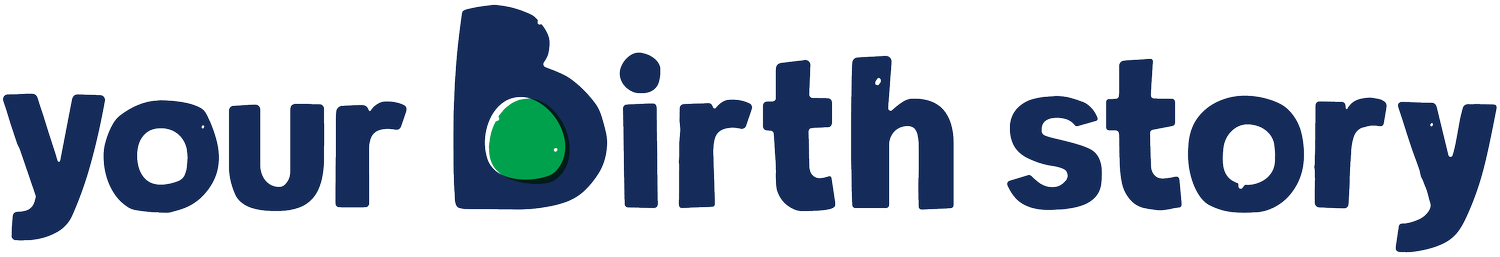Your Birth Story
