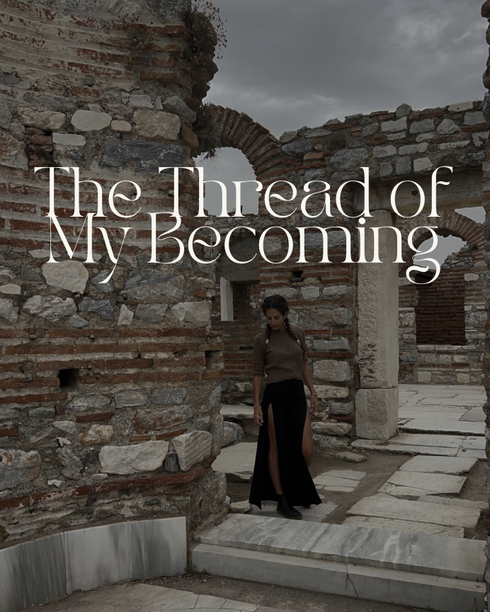 The thread of my becoming.