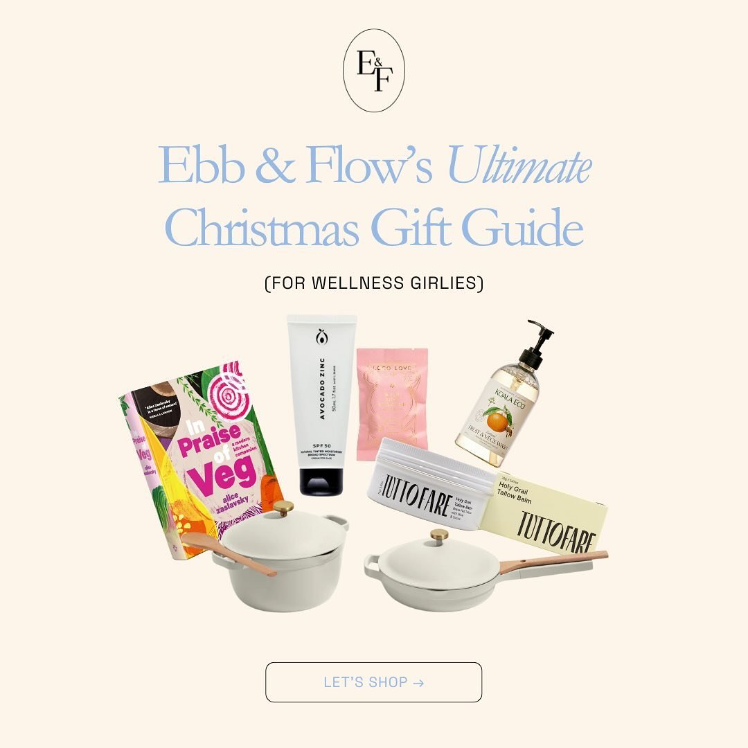 EBB &amp; FLOW&rsquo;S ULTIMATE CHRISTMAS GIFT GUIDE ✨✨

This is your low-tax, natural, must-have Christmas gift guide for the wellness girlies. 
These are all products I know, trust and love! 

From nourishing skincare to stunning kitchen essentials