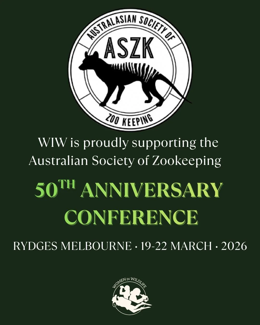 We&rsquo;re so excited to share that Women in Wildlife will be supporting the Australian Society of Zookeeping (ASZK) 50th anniversary conference in March 2026 located in Melbourne! This event brings together passionate wildlife professionals and con