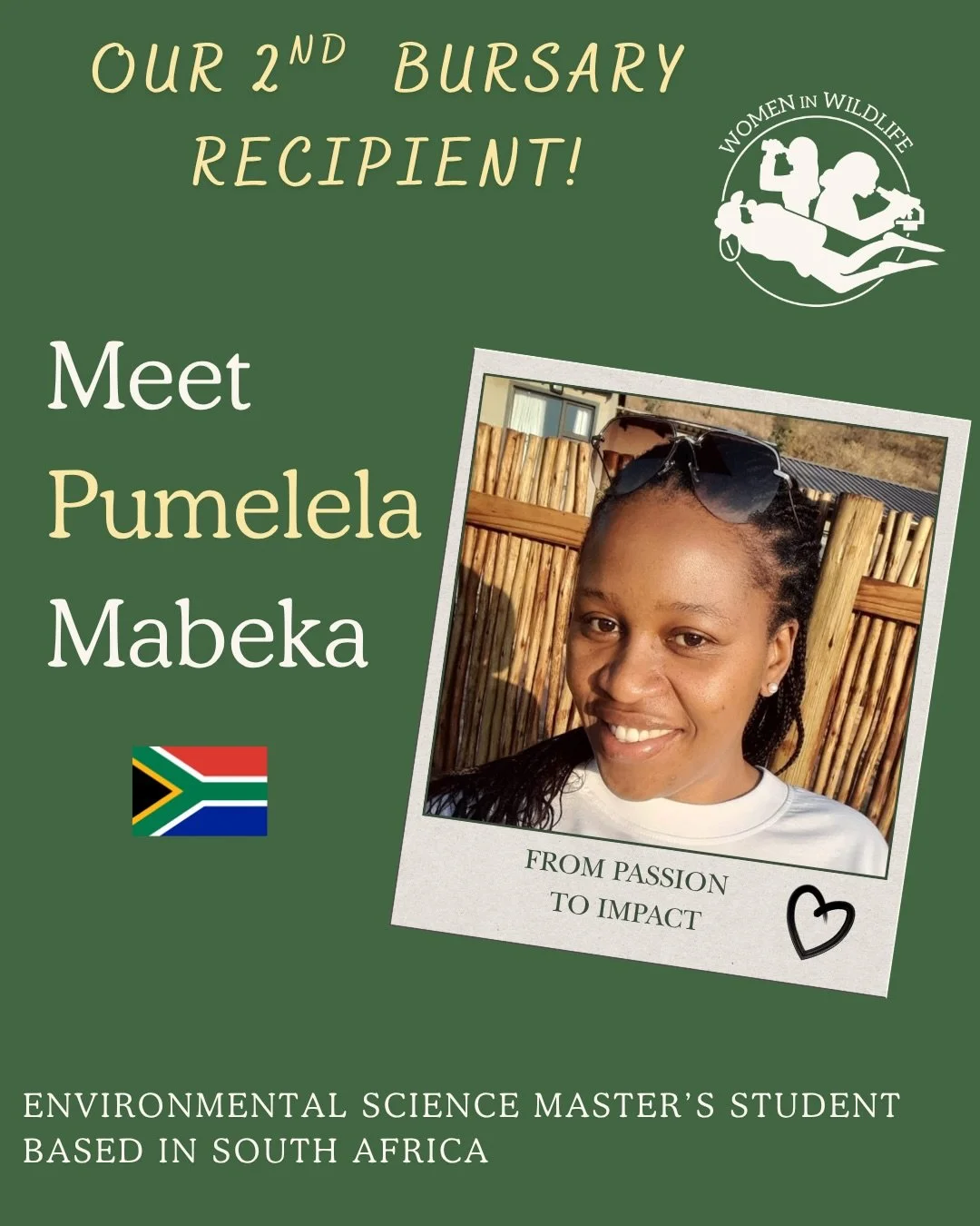 ✨ Meet our 2nd Women in Wildlife Student Bursary recipient, Pumelela Mabeka! 🇿🇦🌿

From growing up in Komani, South Africa, to building a career in environmental protection and returning to university to pursue her MSc in Environmental Science, Pum