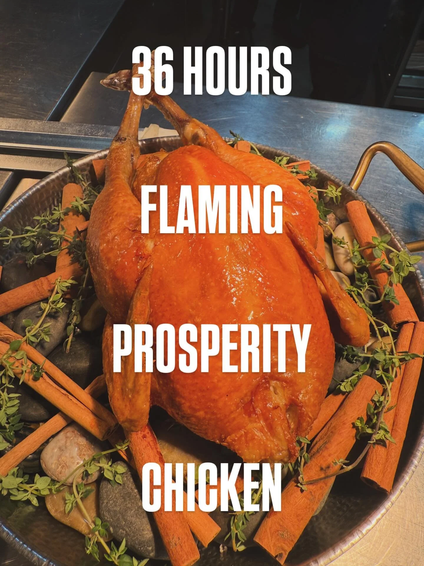 36 Hours to Prosperity:
The Story Behind Our Flaming Golden Chicken 🔥🐓
Our best chicken yet . 
.
A Chinese New Year special,
crafted with time, patience and tradition.

Pre-order only ( 1 DAY IN ADVANCED)
Dine-in or da bao , book early.