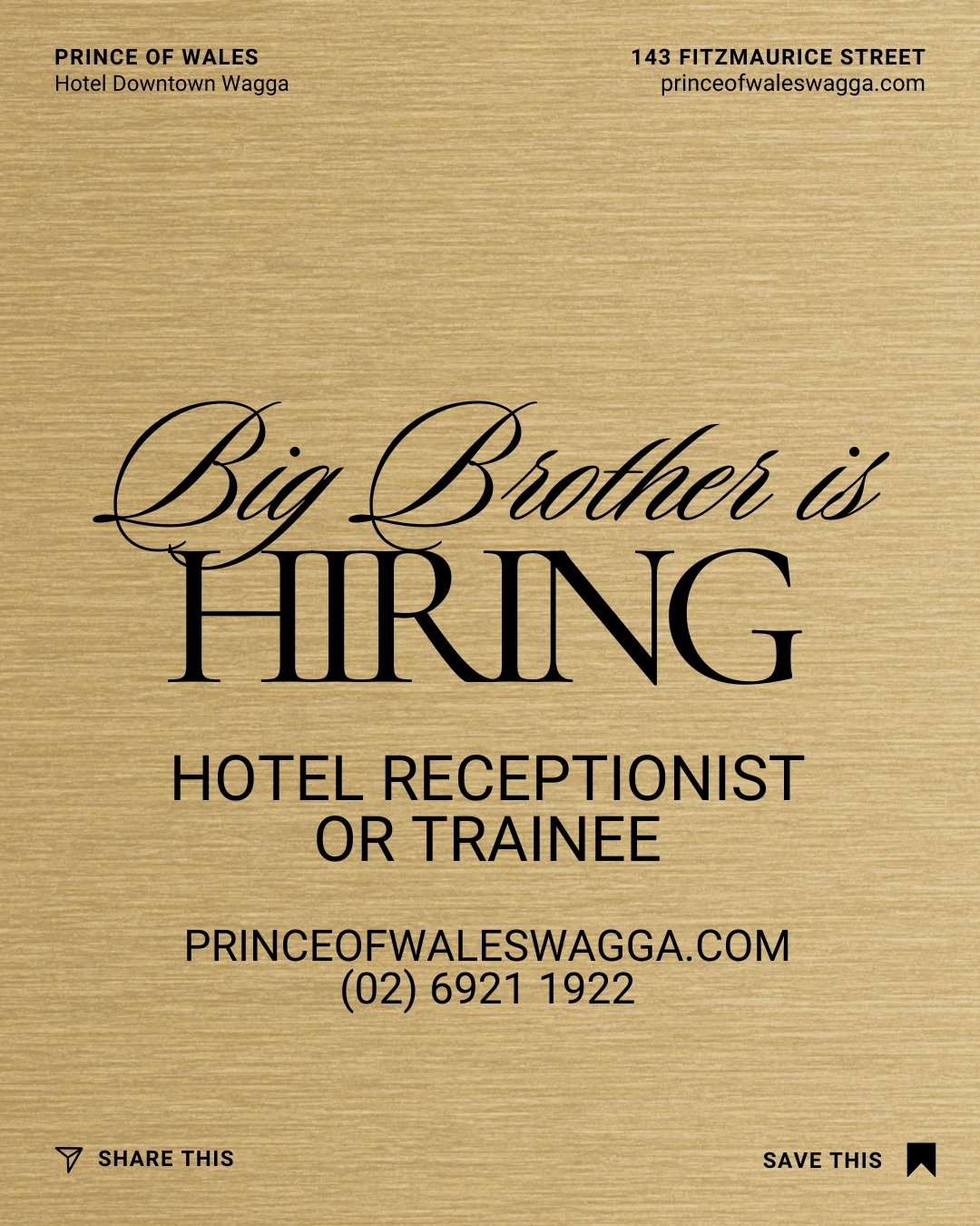 Big Brother is hiring 🛎️

Prince of Wales Hotel Downtown Wagga is on the lookout for a Receptionist (or Trainee). If you're friendly, switched on, and love the idea of being the face of a local icon, this is your sign.

📍 Hotel Reception
📞 (02) 69