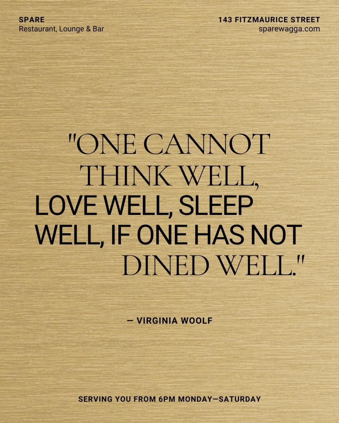 Virginia said it.&nbsp;We&nbsp;just plated it.

If you&rsquo;ve been needing a reason to get out, slow down, and actually enjoy a night...

This is it.&nbsp;New&nbsp;season. New&nbsp;menu.

Dinner from 6pm, Monday to Saturday.
sparewagga.com (link in