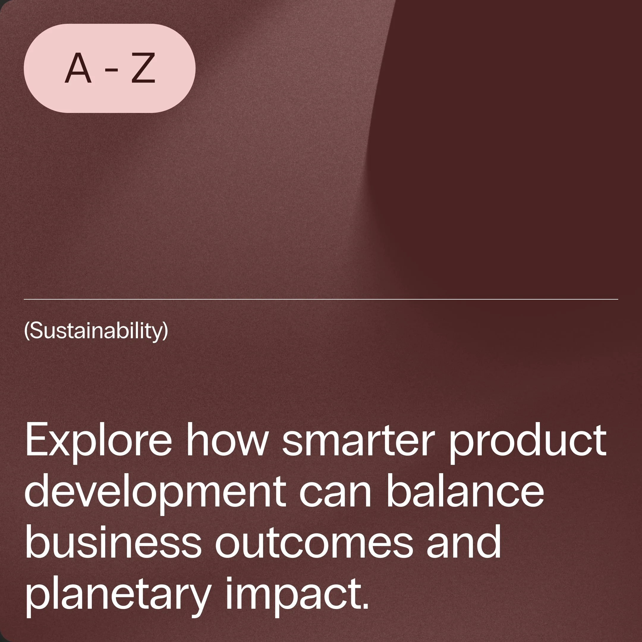 The ABC of Sustainability