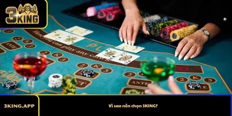 Vì sao nên chọn 3KING?