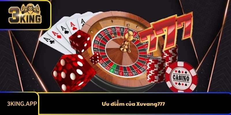 Ưu điểm của Xuvang777