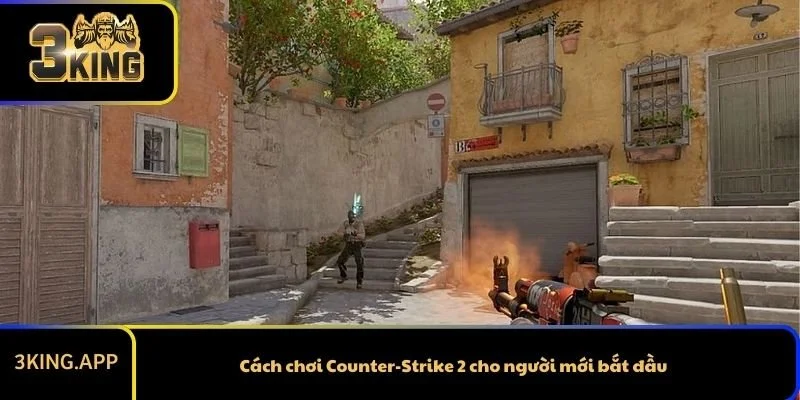 Cách chơi Counter-Strike 2 cho người mới bắt đầu