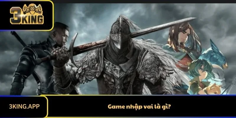 Game nhập vai là gì?