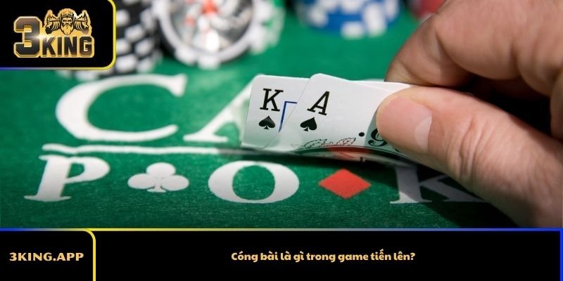 Cóng bài là gì trong game tiến lên?