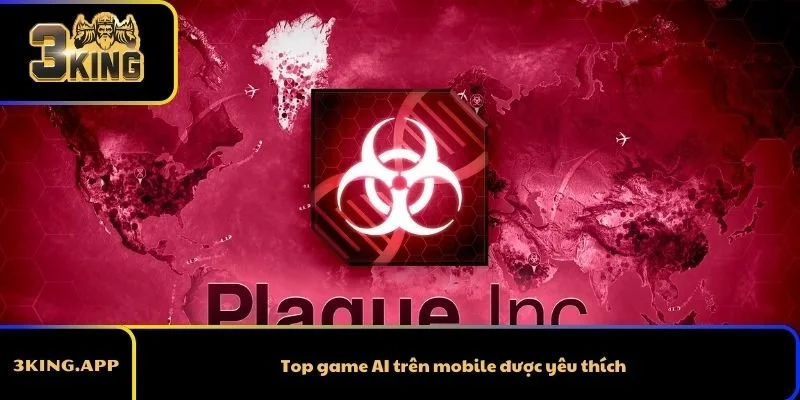 Top game AI trên mobile được yêu thích