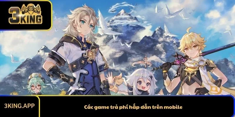 Các game trả phí hấp dẫn trên mobile