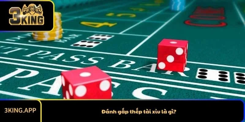 Đánh gấp thếp tài xỉu là gì?
