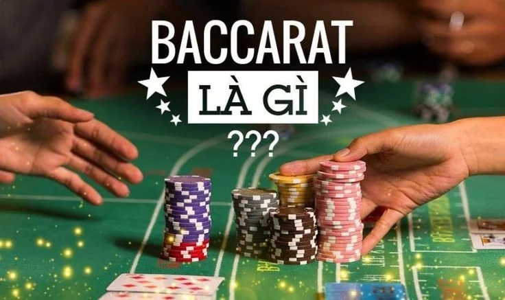 Baccarat là gì? Cách chơi Baccarat dễ thắng và chuẩn nhất
