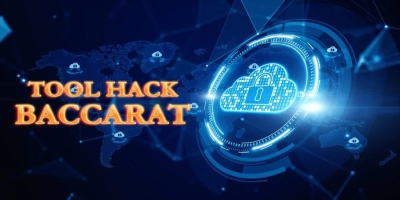 Tool Hack Baccarat Có Thật sự Hiệu Quả Như Lời Đồn?