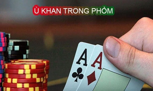 Ù Khan Trong Tá Lả Là Gì? Bật Mí Các Thông Tin Mới Nhất