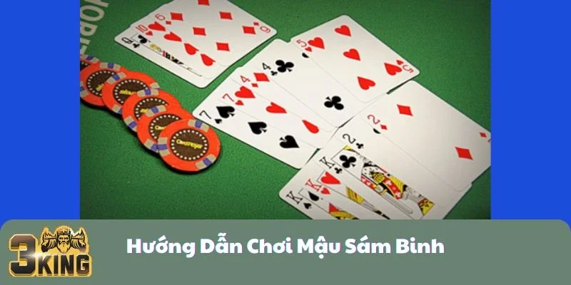 Hướng Dẫn Chơi Mậu Sám Binh Giỏi Từ Cao Thủ 3KING&nbsp;